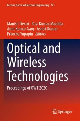 Optical and Wireless Technologies: Proceedings of OWT 2020 2022 ed.