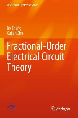 Fractional-Order Electrical Circuit Theory 2022 ed.