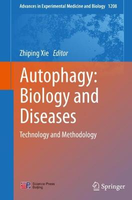 Autophagy: Biology and Diseases: Technology and Methodology 2021 ed.