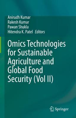 Omics Technologies for Sustainable Agriculture and Global Food Security (Vol  II) 2021 ed.