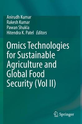 Omics Technologies for Sustainable Agriculture and Global Food Security (Vol  II) 2021 ed.