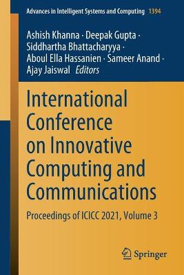 International Conference on Innovative Computing and Communications: Proceedings of ICICC 2021, Volume 3 2022 ed.