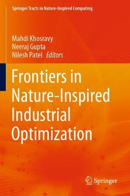 Frontiers in Nature-Inspired Industrial Optimization 2022 ed.