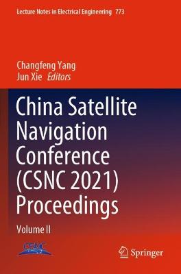 China Satellite Navigation Conference (CSNC 2021) Proceedings: Volume II 2021 ed.
