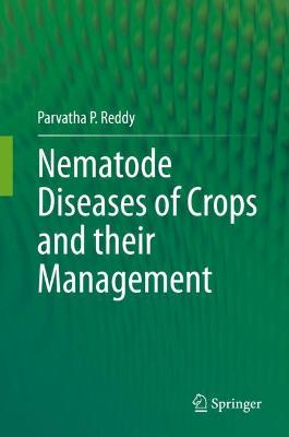 Nematode Diseases of Crops and their Management 2021 ed.