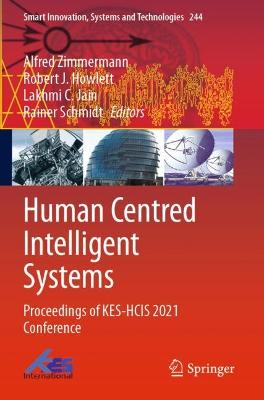 Human Centred Intelligent Systems: Proceedings of KES-HCIS 2021 Conference 2021 ed.