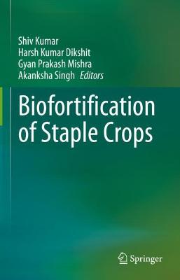 Biofortification of Staple Crops 2021 ed.