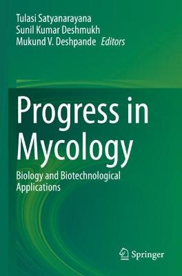 Progress in Mycology: Biology and Biotechnological Applications 2021 ed.