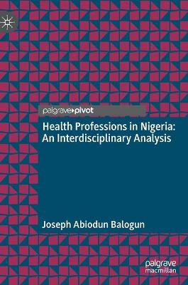 Health Professions in Nigeria: An Interdisciplinary Analysis