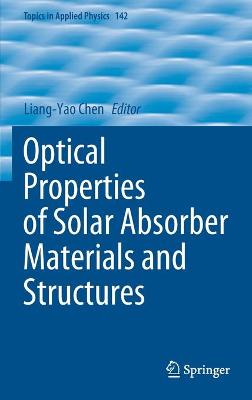 Optical Properties of Solar Absorber Materials and Structures 2021 ed.