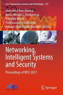 Networking, Intelligent Systems and Security: Proceedings of NISS 2021 2022 ed.