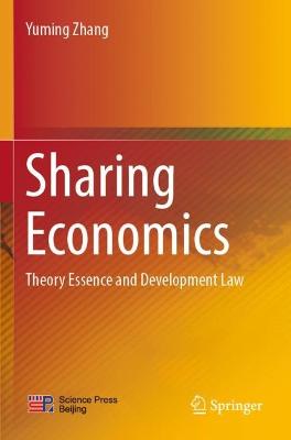Sharing Economics: Theory Essence and Development Law 2021 ed.