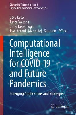 Computational Intelligence for COVID-19 and Future Pandemics: Emerging Applications and Strategies