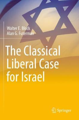 Classical Liberal Case for Israel 2021 ed.