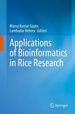 Applications of Bioinformatics in Rice Research 2021 ed.