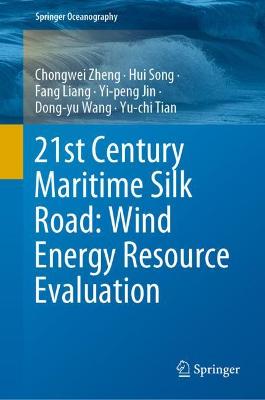 21st Century Maritime Silk Road: Wind Energy Resource Evaluation 2021 ed.