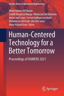 Human-Centered Technology for a Better Tomorrow: Proceedings of HUMENS 2021 1st ed. 2022