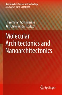 Molecular Architectonics and Nanoarchitectonics 2022 ed.
