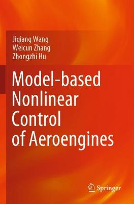 Model-based Nonlinear Control of Aeroengines 2022 ed.