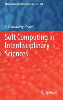 Soft Computing in Interdisciplinary Sciences 2022 ed.