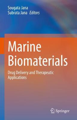 Marine Biomaterials: Drug Delivery and Therapeutic Applications 2021 ed.