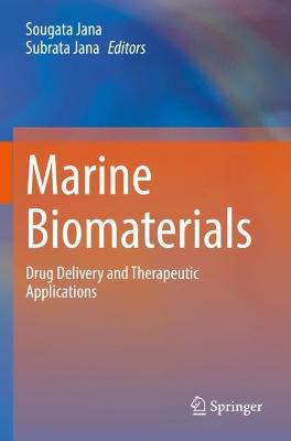 Marine Biomaterials: Drug Delivery and Therapeutic Applications 2022 ed.