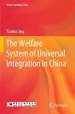 Welfare System of Universal Integration in China 2021 ed.