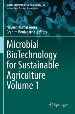 Microbial BioTechnology for Sustainable Agriculture Volume 1 2022 ed.