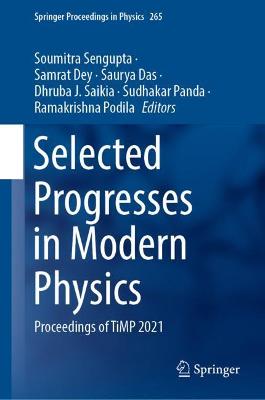 Selected Progresses in Modern Physics: Proceedings of TiMP 2021