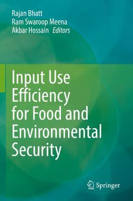 Input Use Efficiency for Food and Environmental Security 2021 ed.