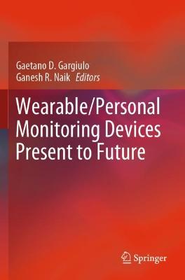 Wearable/Personal Monitoring Devices Present to Future 2022 ed.