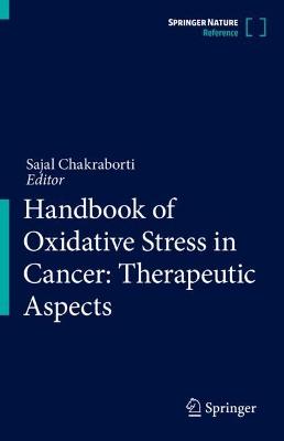 Handbook of Oxidative Stress in Cancer: Therapeutic Aspects 2022 ed.