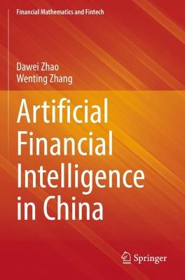 Artificial Financial Intelligence in China 2021 ed.