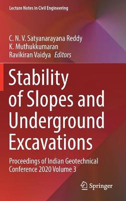 Stability of Slopes and Underground Excavations: Proceedings of Indian Geotechnical Conference 2020 Volume 3