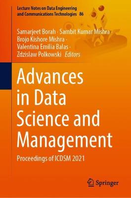 Advances in Data Science and Management: Proceedings of ICDSM 2021 2022 ed.