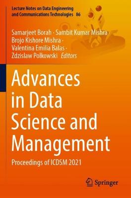 Advances in Data Science and Management: Proceedings of ICDSM 2021 2022 ed.