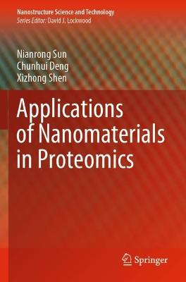 Applications of Nanomaterials in Proteomics 2021 ed.