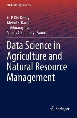 Data Science in Agriculture and Natural Resource Management 2022 ed.