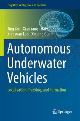 Autonomous Underwater Vehicles: Localization, Tracking, and Formation 2021 ed.