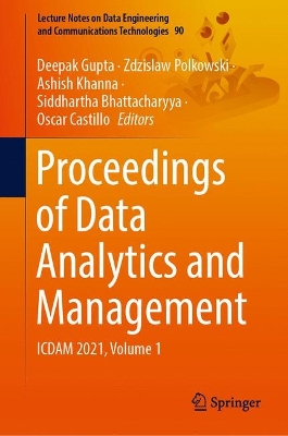 Proceedings of Data Analytics and Management: ICDAM 2021, Volume 1 2022 ed.