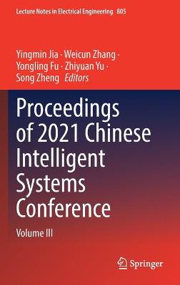 Proceedings of 2021 Chinese Intelligent Systems Conference: Volume III