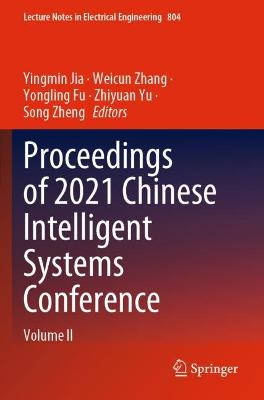 Proceedings of 2021 Chinese Intelligent Systems Conference: Volume II 2022 ed.