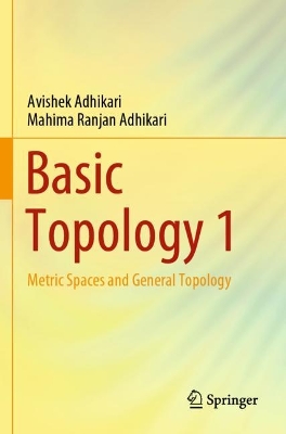 Basic Topology 1: Metric Spaces and General Topology 2022 ed.