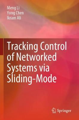 Tracking Control of Networked Systems via Sliding-Mode 2022 ed.