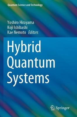 Hybrid Quantum Systems 2021 ed.
