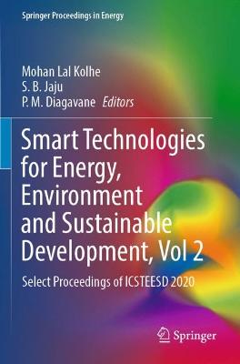 Smart Technologies for Energy, Environment and Sustainable Development, Vol 2: Select Proceedings of ICSTEESD 2020 2022 ed.