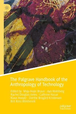 Palgrave Handbook of the Anthropology of Technology 2022 ed.