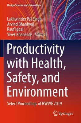 Productivity with Health, Safety, and Environment: Select Proceedings of HWWE 2019 2022 ed.