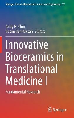 Innovative Bioceramics in Translational Medicine I: Fundamental Research 2022 ed.