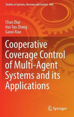 Cooperative Coverage Control of Multi-Agent Systems and its Applications 2021 ed.